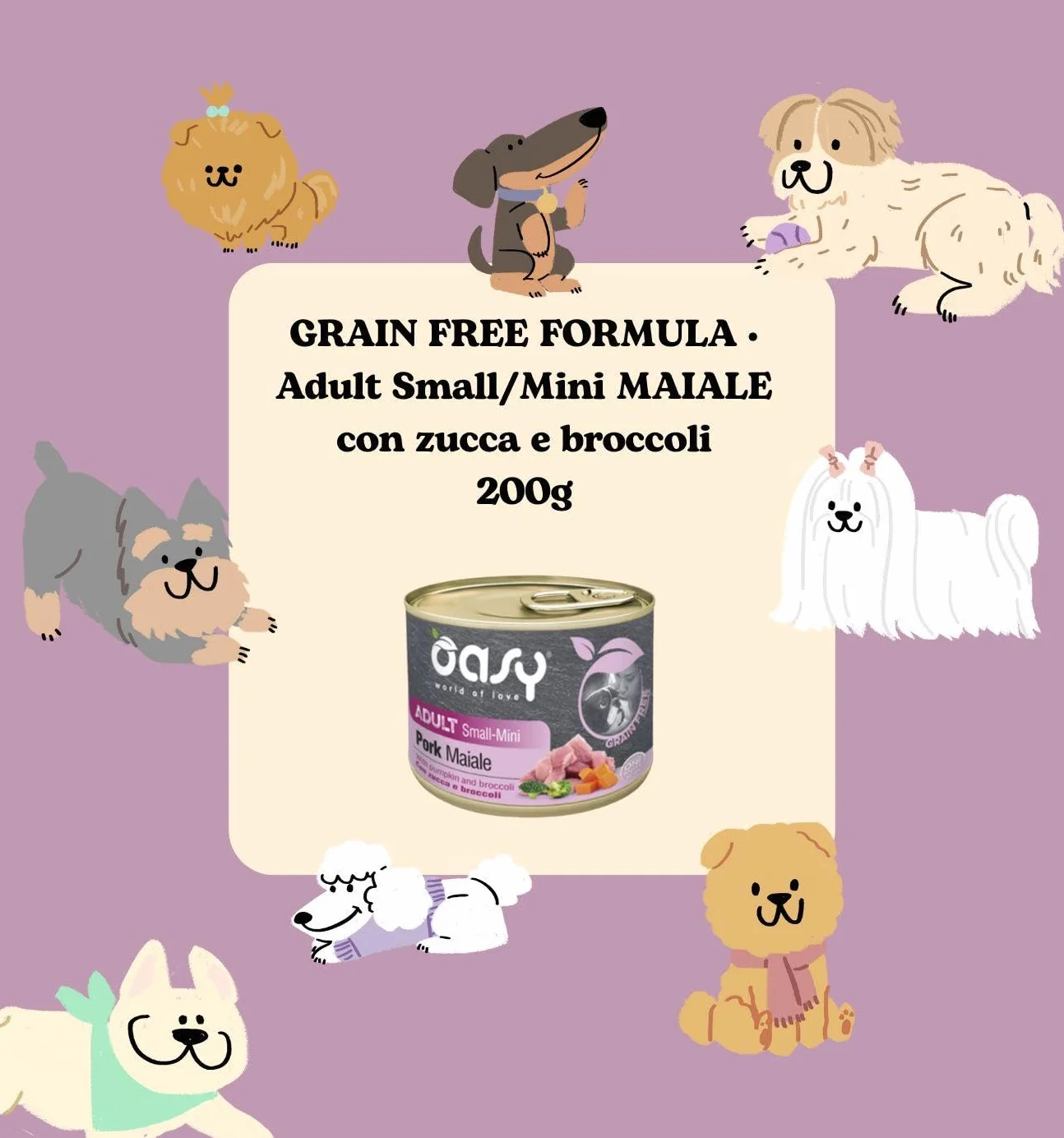 Oasy umido cane adult grainfree, alimento completo per cani adulti di taglia piccola (small) gusto MAIALE | 6 scatolette da 200 grammi l’una.