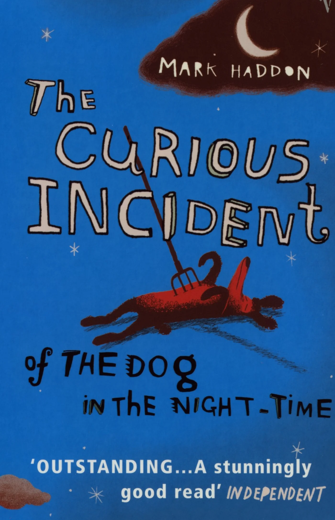 The Curious incident of the dog in the night: The classic Sunday Times bestseller