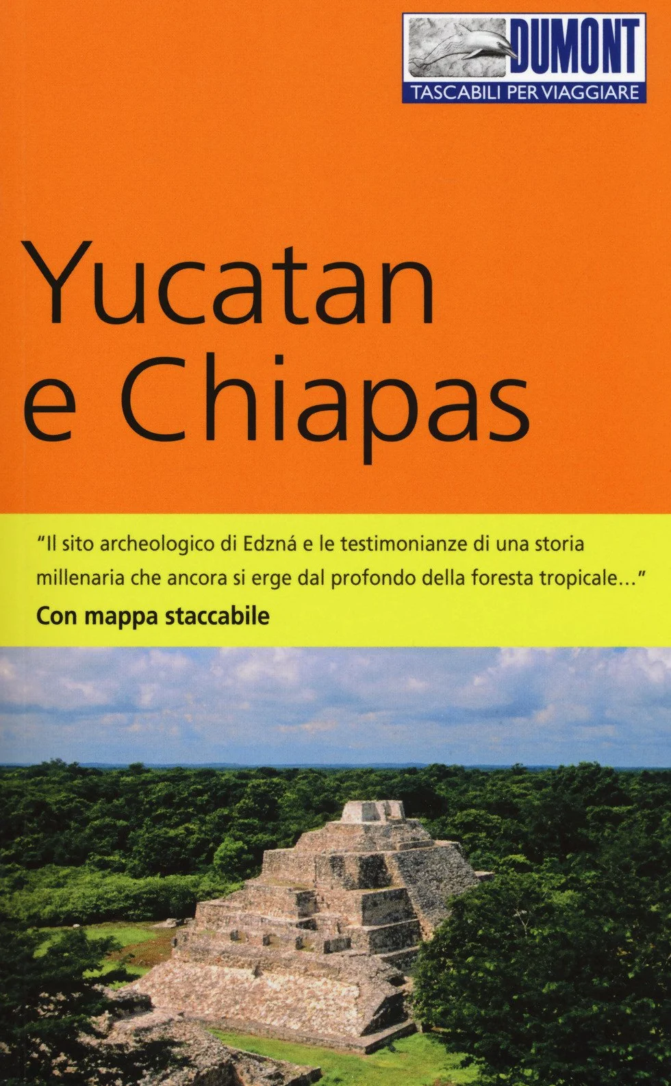 Yucatan e Chiapas. Con mappa